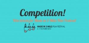 win tickets for Made in 3 Mills Film Festival 2012