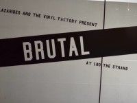 Brutal Exhibition at Lazarides